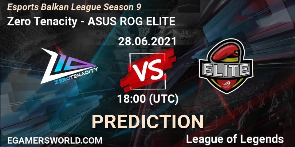 Zero Tenacity vs ASUS ROG ELITE: Betting TIp, Match Prediction. 28.06.21. LoL, Esports Balkan League Season 9