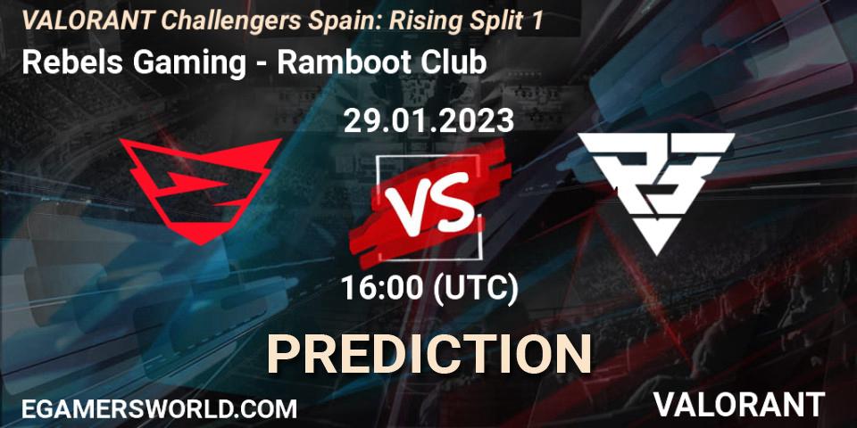 Rebels Gaming vs Ramboot Club: Betting TIp, Match Prediction. 29.01.23. VALORANT, VALORANT Challengers 2023 Spain: Rising Split 1