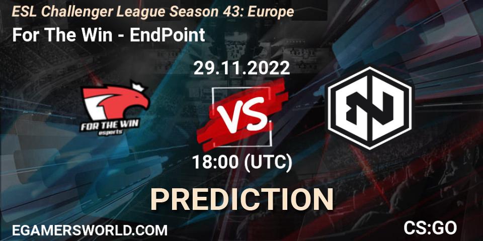 For The Win vs EndPoint: Betting TIp, Match Prediction. 29.11.22. CS2 (CS:GO), ESL Challenger League Season 43: Europe