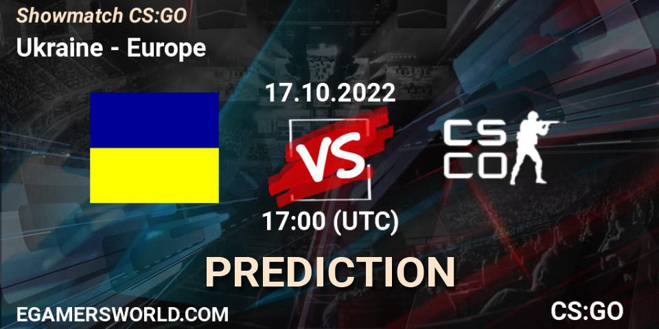 Ukraine vs Europe: Betting TIp, Match Prediction. 17.10.22. CS2 (CS:GO), Showmatch CS:GO