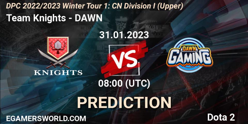Team Knights vs DAWN: Betting TIp, Match Prediction. 31.01.23. Dota 2, DPC 2022/2023 Winter Tour 1: CN Division I (Upper)