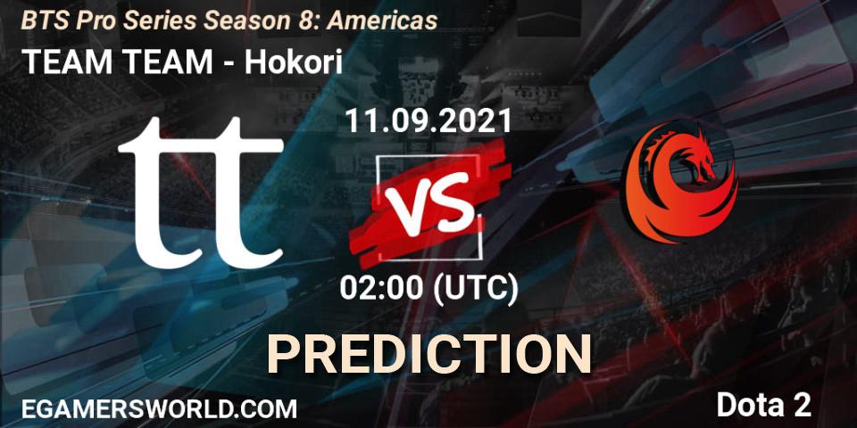 TEAM TEAM vs Hokori: Betting TIp, Match Prediction. 11.09.21. Dota 2, BTS Pro Series Season 8: Americas