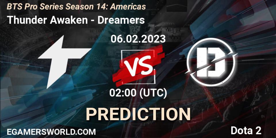 Thunder Awaken vs Dreamers: Betting TIp, Match Prediction. 06.02.23. Dota 2, BTS Pro Series Season 14: Americas