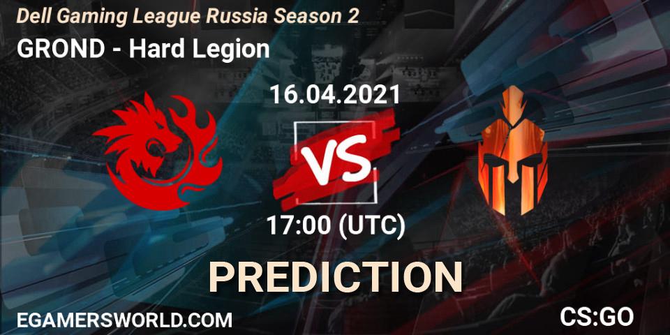 GROND vs Hard Legion: Betting TIp, Match Prediction. 16.04.21. CS2 (CS:GO), Dell Gaming League Russia Season 2
