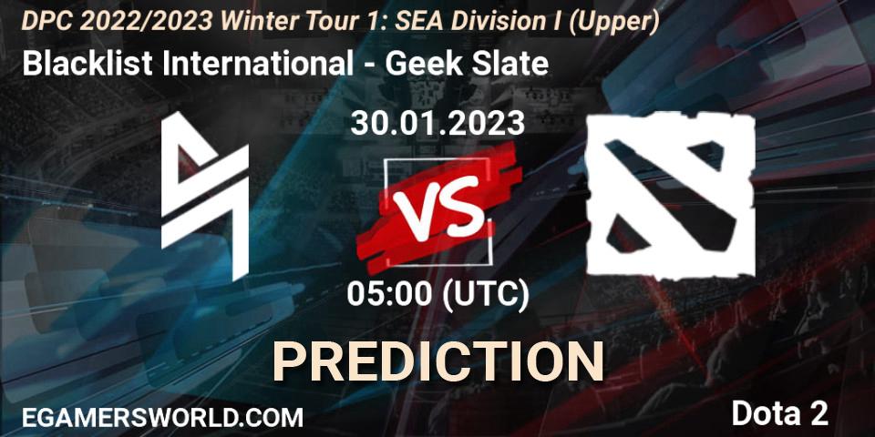 Blacklist International vs Geek Slate: Betting TIp, Match Prediction. 30.01.23. Dota 2, DPC 2022/2023 Winter Tour 1: SEA Division I (Upper)