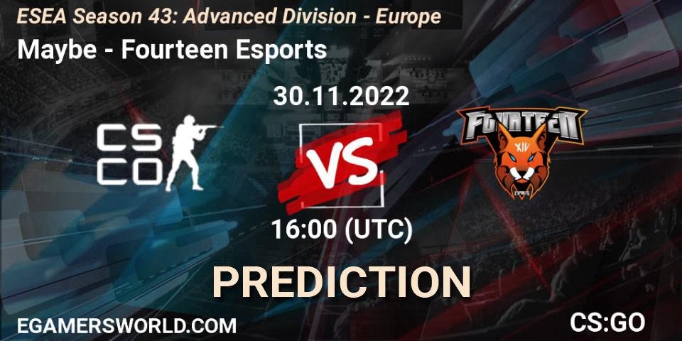 Maybe vs Fourteen Esports: Betting TIp, Match Prediction. 30.11.22. CS2 (CS:GO), ESEA Season 43: Advanced Division - Europe