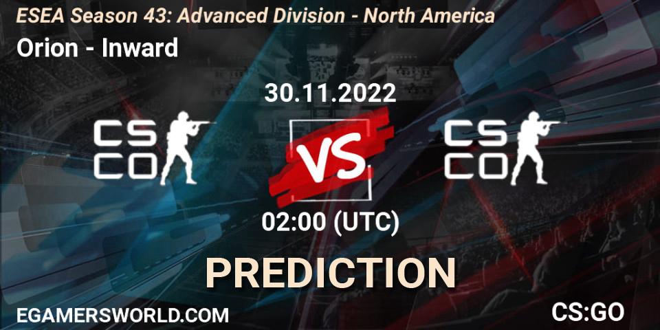 Orion vs Inward: Betting TIp, Match Prediction. 30.11.22. CS2 (CS:GO), ESEA Season 43: Advanced Division - North America