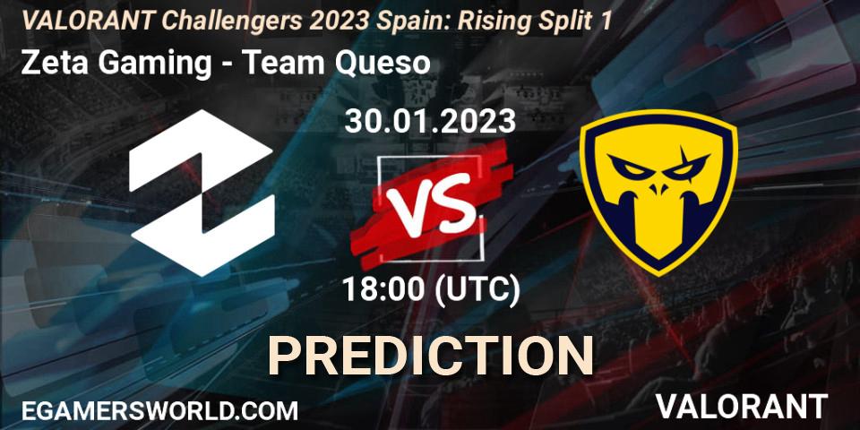 Zeta Gaming vs Team Queso: Betting TIp, Match Prediction. 30.01.23. VALORANT, VALORANT Challengers 2023 Spain: Rising Split 1