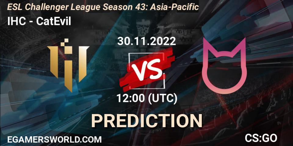 IHC vs CatEvil: Betting TIp, Match Prediction. 30.11.22. CS2 (CS:GO), ESL Challenger League Season 43: Asia-Pacific