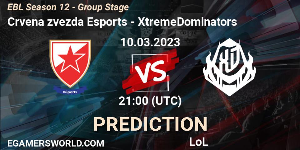 Crvena zvezda Esports vs XtremeDominators: Betting TIp, Match Prediction. 10.03.23. LoL, EBL Season 12 - Group Stage