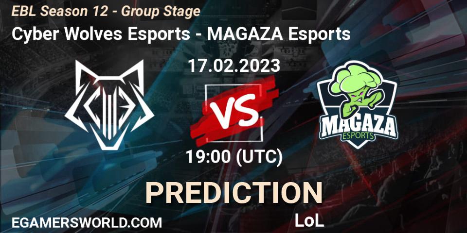 Cyber Wolves Esports vs MAGAZA Esports: Betting TIp, Match Prediction. 17.02.23. LoL, EBL Season 12 - Group Stage
