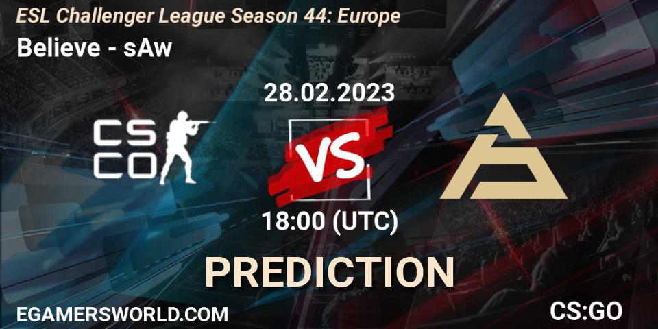 Believe vs sAw: Betting TIp, Match Prediction. 10.03.23. CS2 (CS:GO), ESL Challenger League Season 44: Europe
