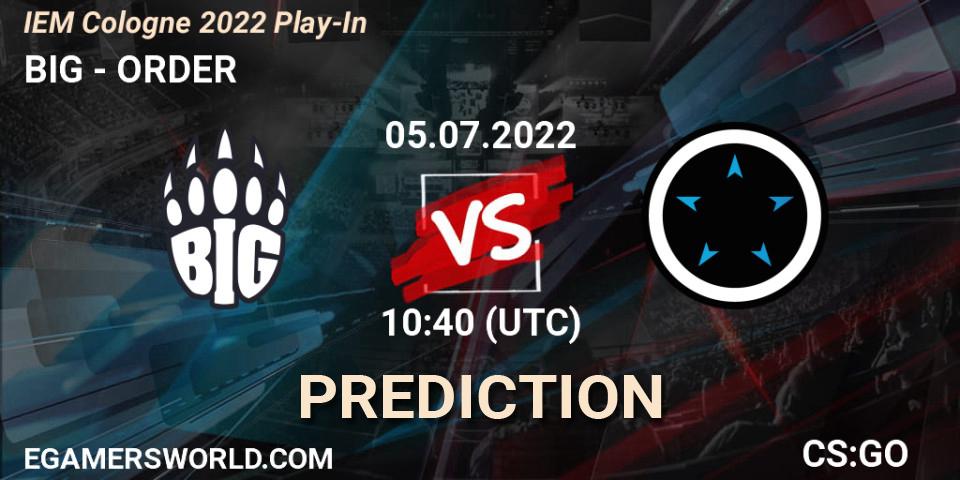 BIG vs ORDER: Betting TIp, Match Prediction. 05.07.22. CS2 (CS:GO), IEM Cologne 2022 Play-In