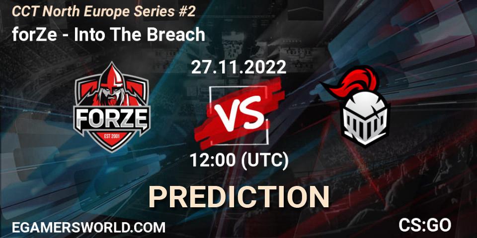 forZe vs Into The Breach: Betting TIp, Match Prediction. 27.11.22. CS2 (CS:GO), CCT North Europe Series #2