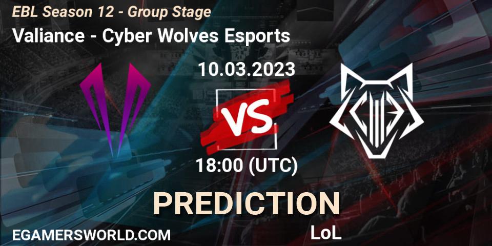 Valiance vs Cyber Wolves Esports: Betting TIp, Match Prediction. 10.03.23. LoL, EBL Season 12 - Group Stage