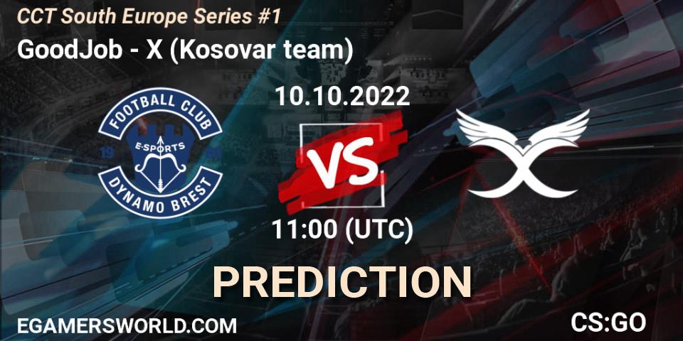 GoodJob vs X (Kosovar team): Betting TIp, Match Prediction. 10.10.22. CS2 (CS:GO), CCT South Europe Series #1