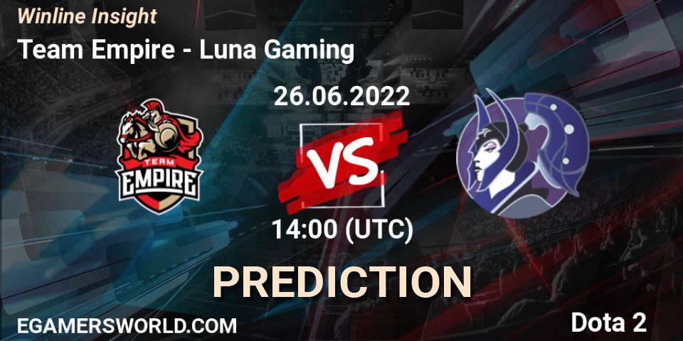Team Empire vs Luna Gaming: Betting TIp, Match Prediction. 26.06.22. Dota 2, Winline Insight