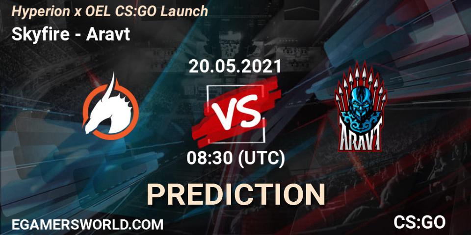 Skyfire vs Aravt: Betting TIp, Match Prediction. 20.05.21. CS2 (CS:GO), Hyperion x OEL CS:GO Launch