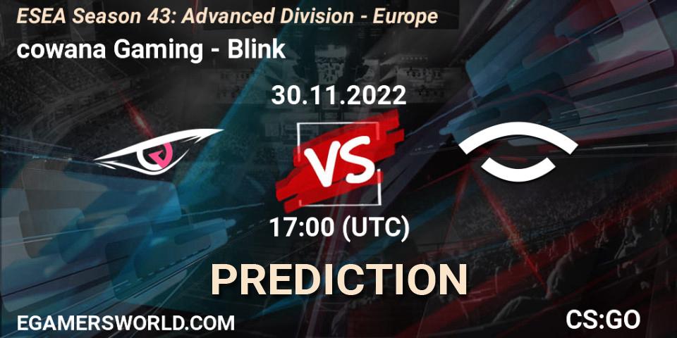 cowana Gaming vs Blink: Betting TIp, Match Prediction. 30.11.22. CS2 (CS:GO), ESEA Season 43: Advanced Division - Europe
