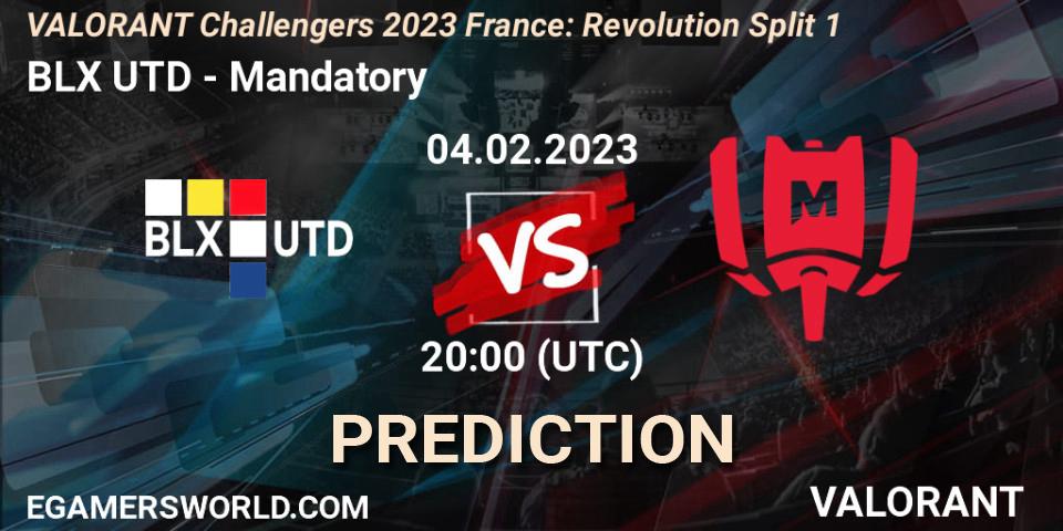 BLX UTD vs Mandatory: Betting TIp, Match Prediction. 04.02.23. VALORANT, VALORANT Challengers 2023 France: Revolution Split 1