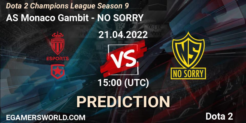 AS Monaco Gambit vs NO SORRY: Betting TIp, Match Prediction. 21.04.22. Dota 2, Dota 2 Champions League Season 9