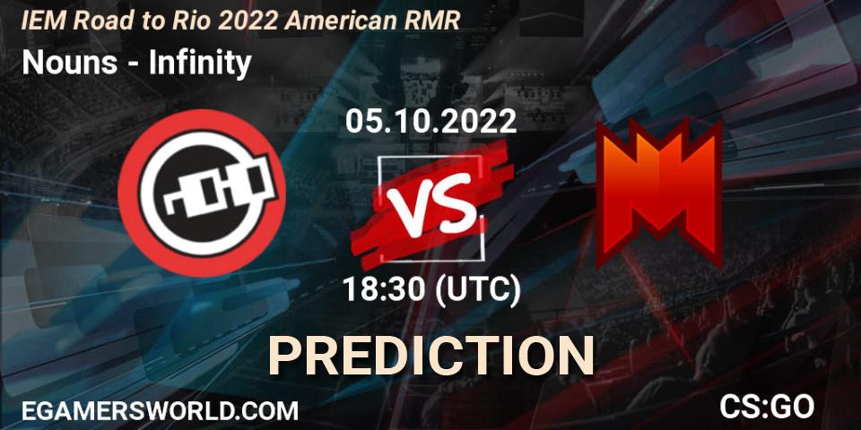 Nouns vs Infinity: Betting TIp, Match Prediction. 05.10.22. CS2 (CS:GO), IEM Road to Rio 2022 American RMR
