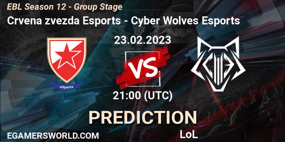 Crvena zvezda Esports vs Cyber Wolves Esports: Betting TIp, Match Prediction. 23.02.23. LoL, EBL Season 12 - Group Stage