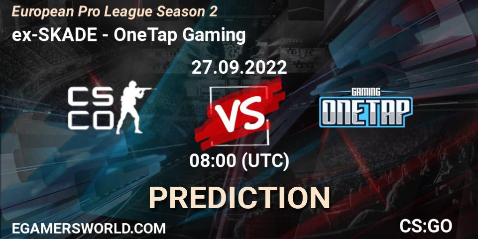ex-SKADE vs OneTap Gaming: Betting TIp, Match Prediction. 27.09.22. CS2 (CS:GO), European Pro League Season 2