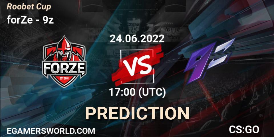 forZe vs 9z: Betting TIp, Match Prediction. 24.06.22. CS2 (CS:GO), Roobet Cup