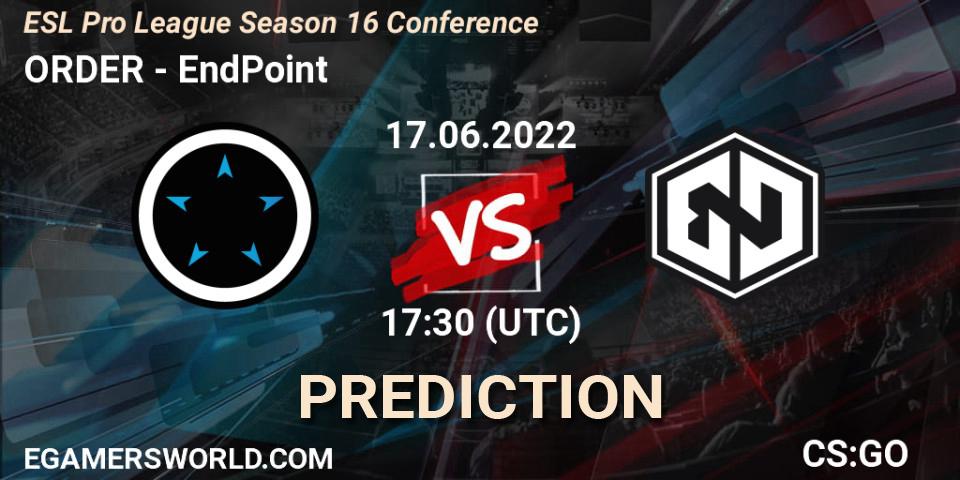 ORDER vs EndPoint: Betting TIp, Match Prediction. 17.06.22. CS2 (CS:GO), ESL Pro League Season 16 Conference