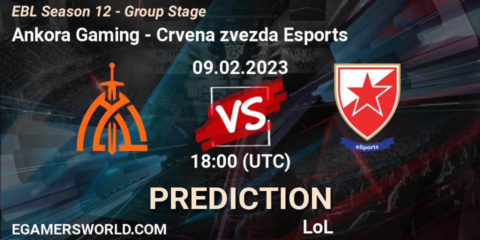 Ankora Gaming vs Crvena zvezda Esports: Betting TIp, Match Prediction. 09.02.23. LoL, EBL Season 12 - Group Stage
