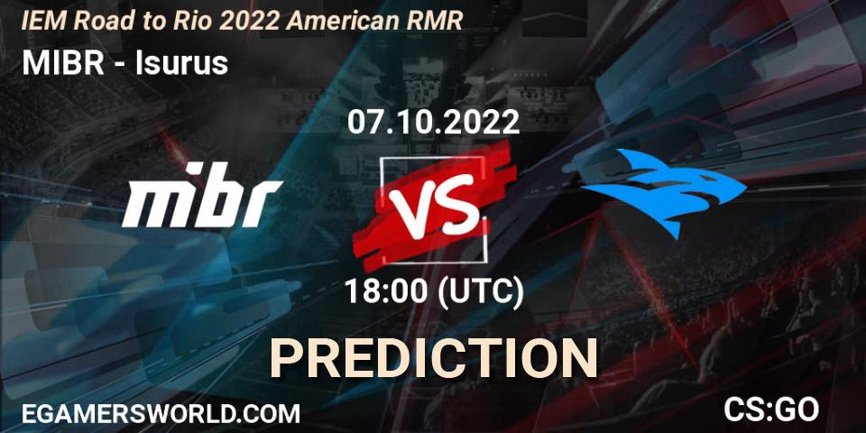 MIBR vs Isurus: Betting TIp, Match Prediction. 07.10.22. CS2 (CS:GO), IEM Road to Rio 2022 American RMR