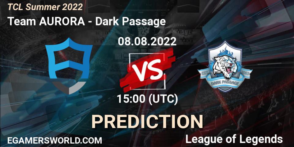 Team AURORA vs Dark Passage: Betting TIp, Match Prediction. 07.08.22. LoL, TCL Summer 2022
