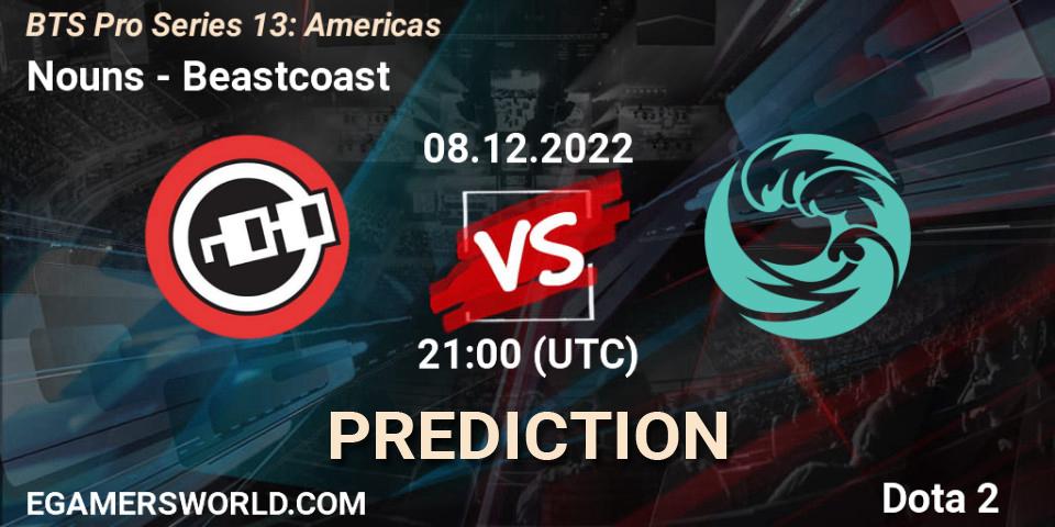 Nouns vs Beastcoast: Betting TIp, Match Prediction. 08.12.22. Dota 2, BTS Pro Series 13: Americas