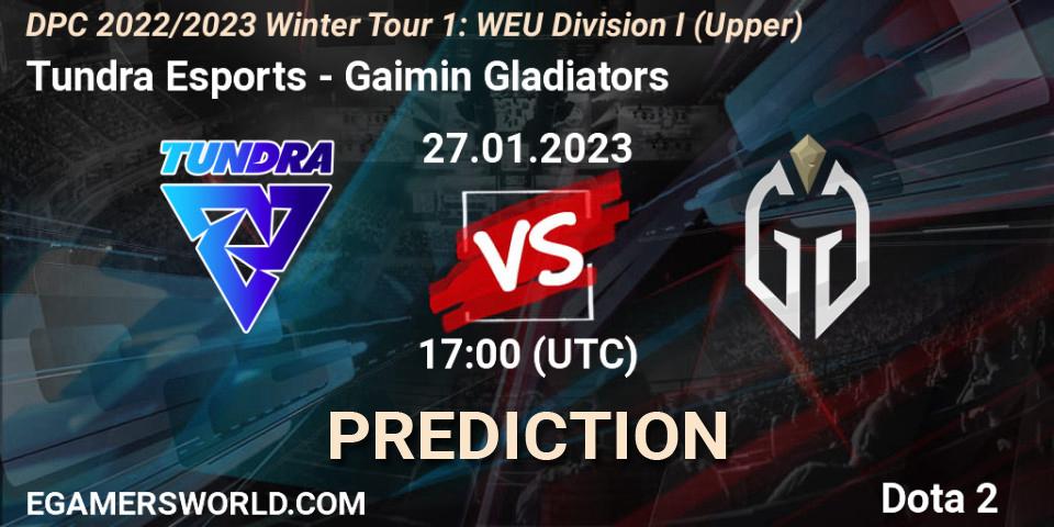 Tundra Esports vs Gaimin Gladiators: Betting TIp, Match Prediction. 27.01.23. Dota 2, DPC 2022/2023 Winter Tour 1: WEU Division I (Upper)