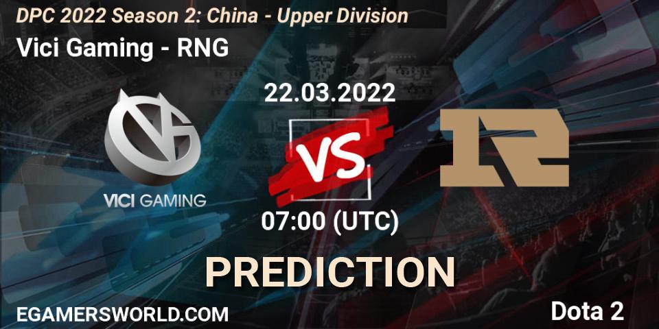 Vici Gaming vs RNG: Betting TIp, Match Prediction. 22.03.22. Dota 2, DPC 2021/2022 Tour 2 (Season 2): China Division I (Upper)