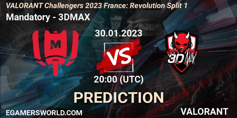 Mandatory vs 3DMAX: Betting TIp, Match Prediction. 30.01.23. VALORANT, VALORANT Challengers 2023 France: Revolution Split 1