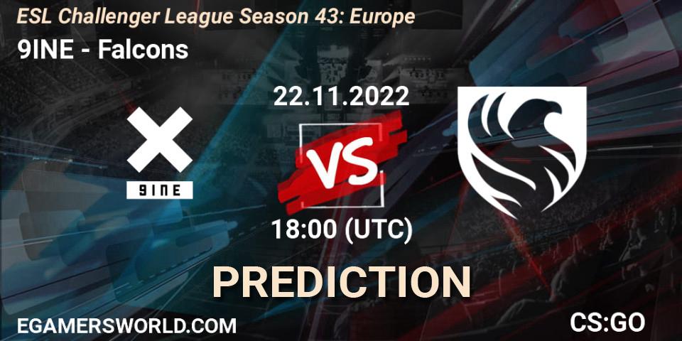 9INE vs Falcons: Betting TIp, Match Prediction. 22.11.22. CS2 (CS:GO), ESL Challenger League Season 43: Europe
