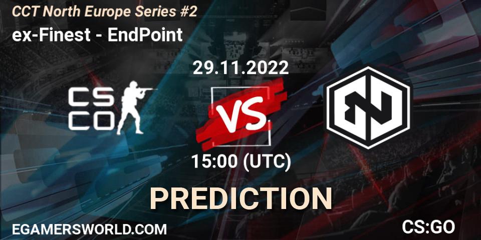 ex-Finest vs EndPoint: Betting TIp, Match Prediction. 29.11.22. CS2 (CS:GO), CCT North Europe Series #2