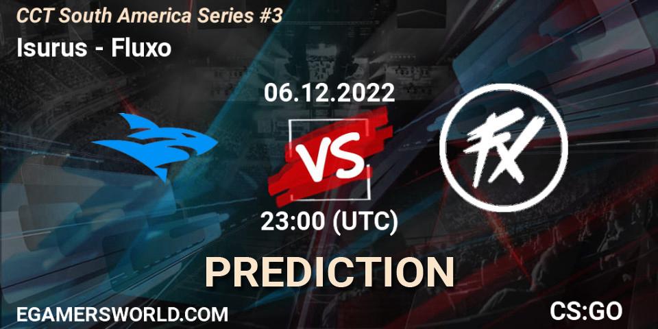 Isurus vs Fluxo: Betting TIp, Match Prediction. 07.12.22. CS2 (CS:GO), CCT South America Series #3