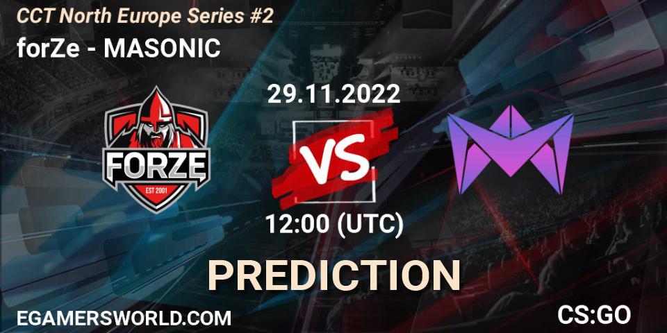 forZe vs MASONIC: Betting TIp, Match Prediction. 29.11.22. CS2 (CS:GO), CCT North Europe Series #2
