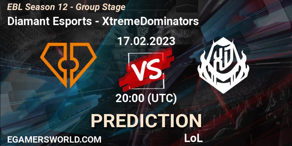 Diamant Esports vs XtremeDominators: Betting TIp, Match Prediction. 17.02.23. LoL, EBL Season 12 - Group Stage