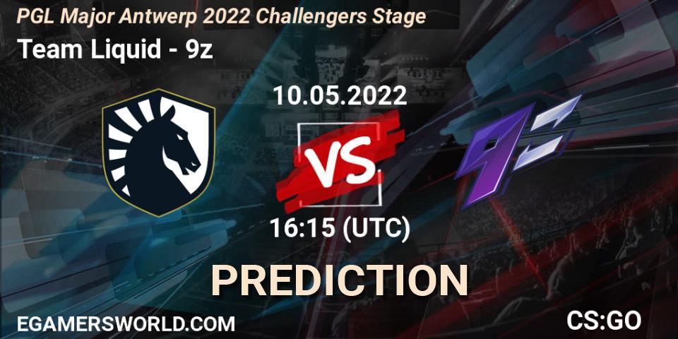 Team Liquid vs 9z: Betting TIp, Match Prediction. 10.05.22. CS2 (CS:GO), PGL Major Antwerp 2022 Challengers Stage