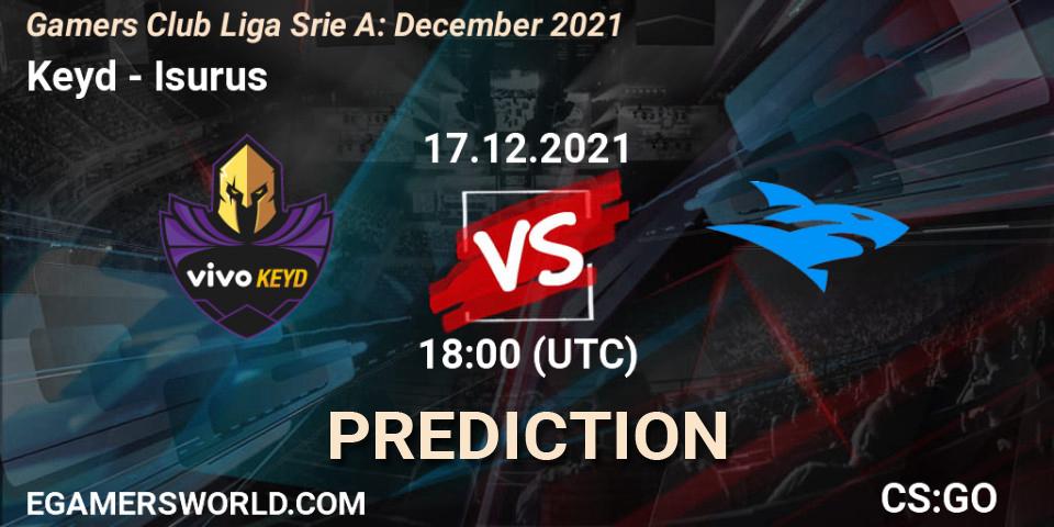 Keyd vs Isurus: Betting TIp, Match Prediction. 17.12.21. CS2 (CS:GO), Gamers Club Liga Série A: December 2021