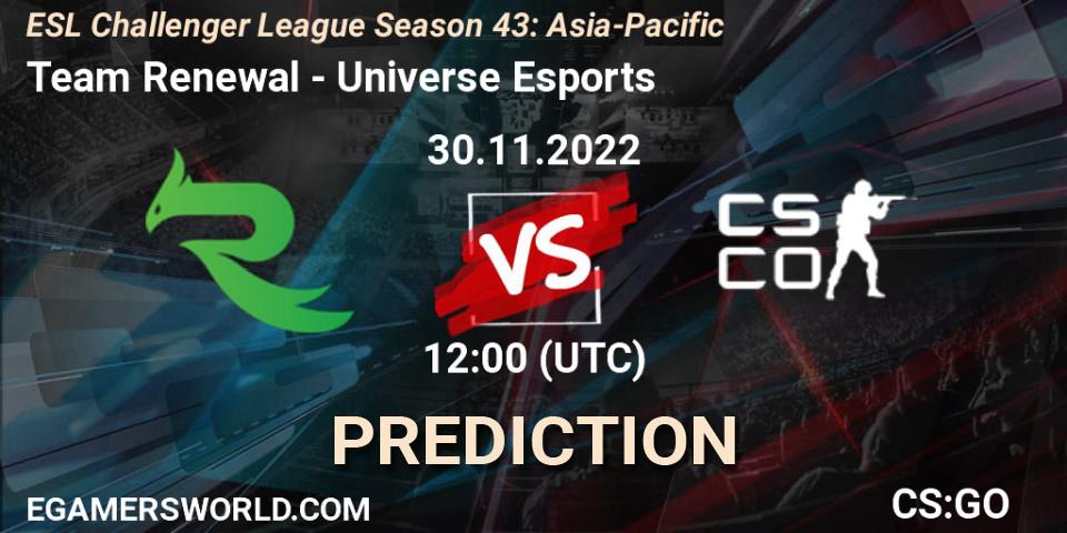 Team Renewal vs Universe Esports: Betting TIp, Match Prediction. 30.11.22. CS2 (CS:GO), ESL Challenger League Season 43: Asia-Pacific