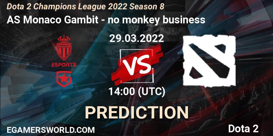 AS Monaco Gambit vs no monkey business: Betting TIp, Match Prediction. 29.03.22. Dota 2, Dota 2 Champions League 2022 Season 8