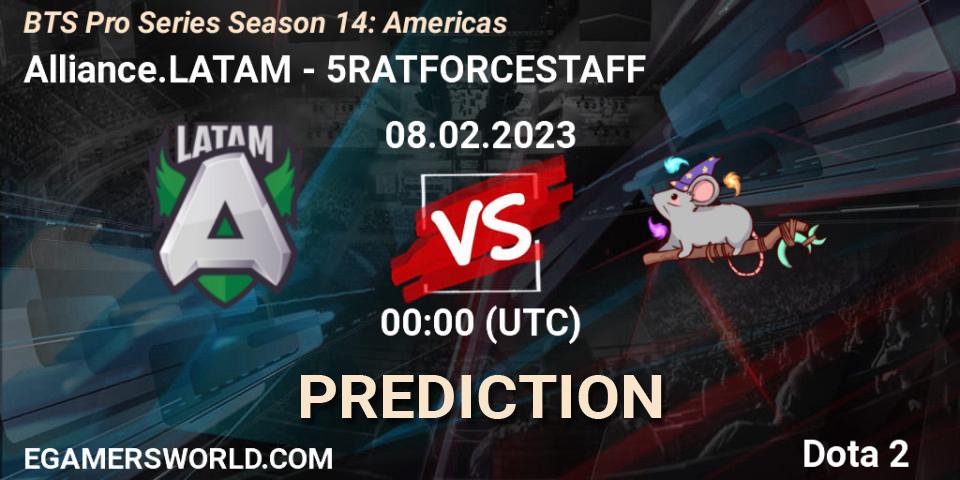 Alliance.LATAM vs 5RATFORCESTAFF: Betting TIp, Match Prediction. 08.02.23. Dota 2, BTS Pro Series Season 14: Americas