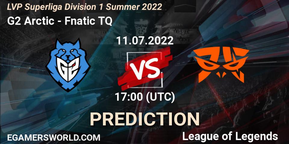 G2 Arctic vs Fnatic TQ: Betting TIp, Match Prediction. 11.07.22. LoL, LVP Superliga Division 1 Summer 2022