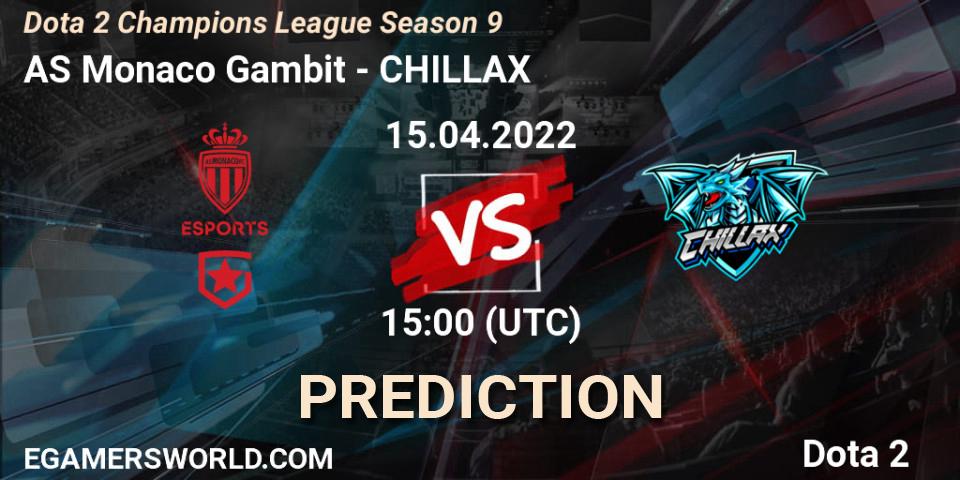 AS Monaco Gambit vs CHILLAX: Betting TIp, Match Prediction. 15.04.22. Dota 2, Dota 2 Champions League Season 9