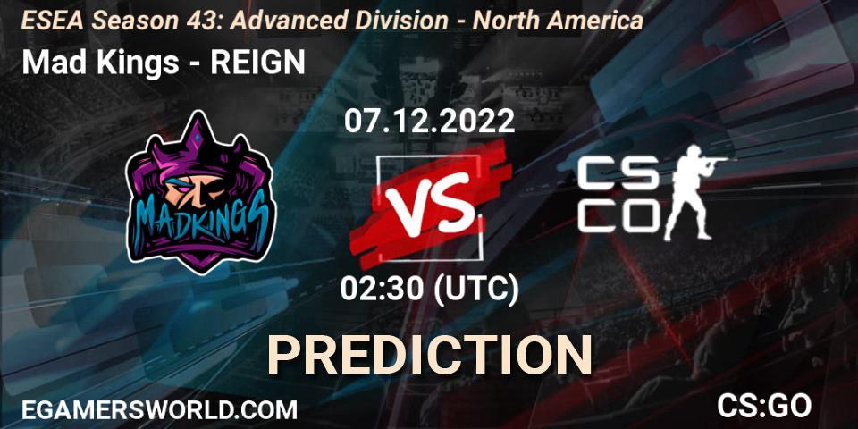 Mad Kings vs REIGN: Betting TIp, Match Prediction. 07.12.22. CS2 (CS:GO), ESEA Season 43: Advanced Division - North America